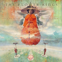 Banks of Eden by The Flower Kings