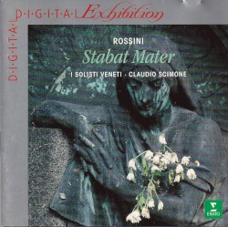 Stabat Mater by Rossini ;   I Solisti Veneti ,   Claudio Scimone