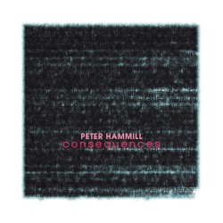 Consequences by Peter Hammill