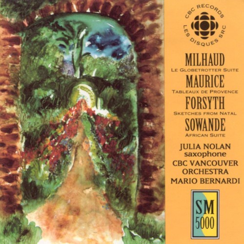 Milhaud: Le Globetrotter Suite / Maurice: Tableaux de Provence / Forsyth: Sketches from Natal / Sowande: African Suite