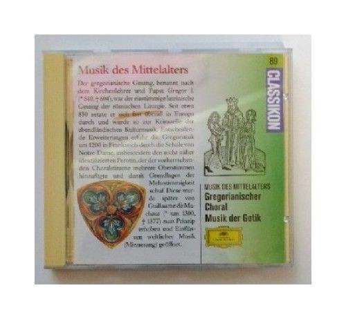 Musik Des Mittelalters: Gregorianischer Choral / Musik Der Gotik