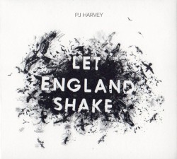 Let England Shake by PJ Harvey