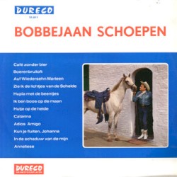 Bobbejaan Schoepen by Bobbejaan Schoepen