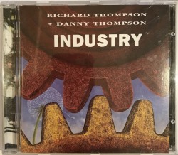 Industry by Richard Thompson  &   Danny Thompson