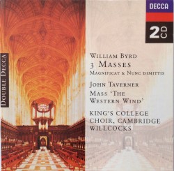 3 Masses / Mass "The Western Wind" by William Byrd  /   John Taverner ;   Choir of King’s College, Cambridge ,   Sir David Willcocks