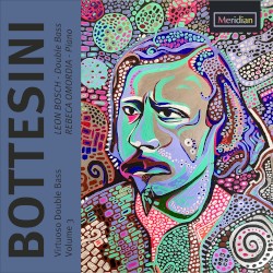 Virtuoso Double Bass, Volume 3 by Bottesini ;   Leon Bosch ,   Rebeca Omordia