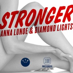 Stronger by Anna Lunoe