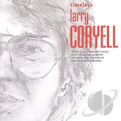Timeless by Larry Coryell