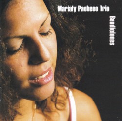 Bendiciones by Marialy Pacheco Trio