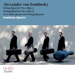 String Quartets no. 2, op. 15 & no. 4, op. 25 / Two Movements by Alexander von Zemlinsky ;   Zemlinsky Quartet