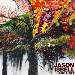 Jason Isbell and the 400 Unit by Jason Isbell and the 400 Unit