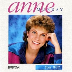 You Will by Anne Murray