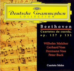String Quartet in E flat Op. 127 / String Quartet in C sharp Op. 131 by Ludwig van Beethoven ;   Melos Quartet