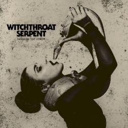 Swallow the Venom by Witchthroat Serpent