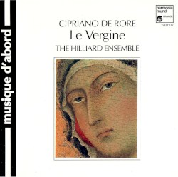 Le Vergine by Cipriano de Rore ;   The Hilliard Ensemble