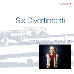 Six Divertimenti by Joseph Haydn ;   Anna Zhitnukhina ,   S. Ramazanova ,   F. Streich ,   H. Bullock ,   D. Gornowskij