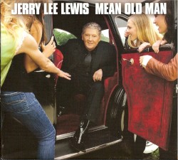 Mean Old Man by Jerry Lee Lewis