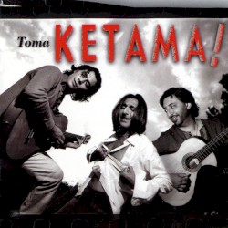 Toma Ketama! by Ketama