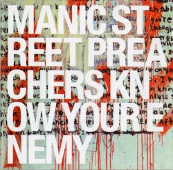 Know Your Enemy by Manic Street Preachers