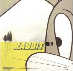 Rabbit Run by Keith Rowe  &   Thomas Lehn  &   Marcus Schmickler