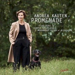 Promenade by Chopin ,   Mussorgsky ;   Andrea Kauten