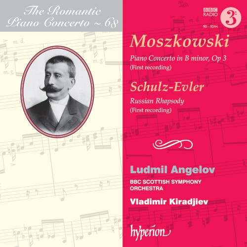 The Romantic Piano Concerto, Volume 68: Moszkowski: Piano Concerto in B minor, op. 3 / Schulz-Evler: Russian Rhapsody
