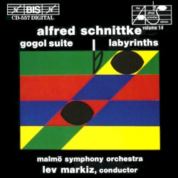 Gogol Suite / Labyrinths by Alfred Schnittke ;   Malmö Symphony Orchestra ,   Lev Markiz