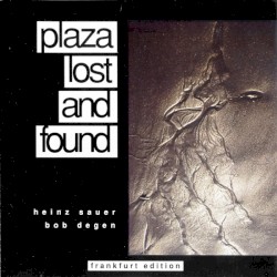 Plaza Lost and Found by Heinz Sauer ,   Bob Degen