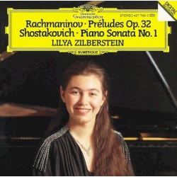 Rachmaninov: Préludes, op. 32 / Shostakovich: Piano Sonata no. 1 by Rachmaninov ,   Shostakovich ;   Lilya Zilberstein