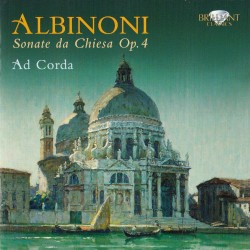 Sonate da Chiesa op. 4 by Tomaso Giovanni Albinoni ;   Ad Corda