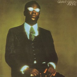 Visions by Grant Green