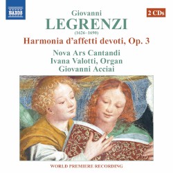 Harmonia d’affetti devoti, op. 3 by Giovanni Legrenzi ;   Nova Ars Cantandi ,   Ivana Valotti ,   Giovanni Acciai