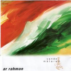 Vande Mātaram by A. R. Rahman