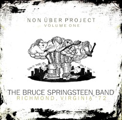 Non Über Project: Volume One by The Bruce Springsteen Band