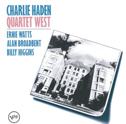 Quartet West by Charlie Haden ,   Ernie Watts ,   Alan Broadbent ,   Billy Higgins