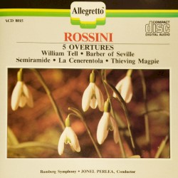 5 Overtures by Rossini ;   Bamberg Symphony ,   Jonel Perlea