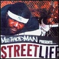 Street Life by Method Man  presents...   Street Life