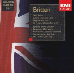 Britten: Anglo-American Chamber Music Series by Britten ;   Moray Welsh ,   Alexander Barantschik ,   Paul Silverthorne ,   Roy Carter ,   John Leneham ,   John Alley