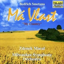 Má vlast by Smetana ;   Milwaukee Symphony Orchestra ,   Zdeněk Mácal