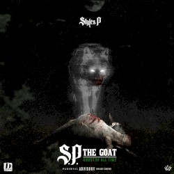 S.P. The GOAT: Ghost of All Time by Styles P