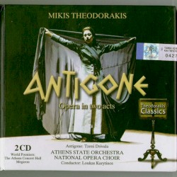 Antigone: Opera in Two Acts by Mikis Theodorakis