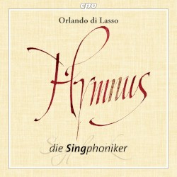 Hymnus by Orlande de Lassus ;   Die Singphoniker