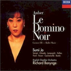 Le Domino noir / Gustave III - Ballet Music by Auber ;   Sumi Jo ,   English Chamber Orchestra ,   Richard Bonynge