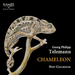 Chameleon by Georg Philipp Telemann ;   New Collegium