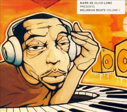 Melodius Beats, Volume 1 by Mark de Clive‐Lowe