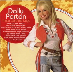 Those Were the Days by Dolly Parton