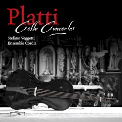 Platti: Cello Concertos by Platti ;   Stefano Veggetti ,   Ensemble Cordia