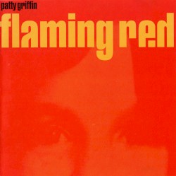 Flaming Red by Patty Griffin