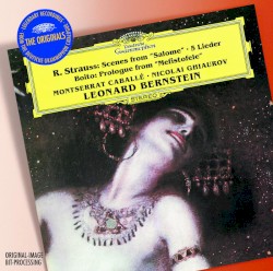 Strauss: Scenes from “Salome“ / 5 Lieder / Boito: Prologue from “Mefistofele” by R. Strauss ,   Boito ;   Montserrat Caballé ,   Nicolaï Ghiaurov ,   Leonard Bernstein