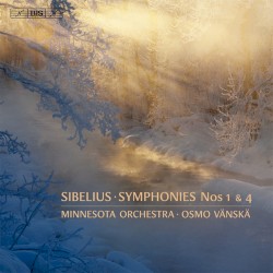 Symphonies nos. 1 & 4 by Jean Sibelius ;   Minnesota Orchestra ,   Osmo Vänskä